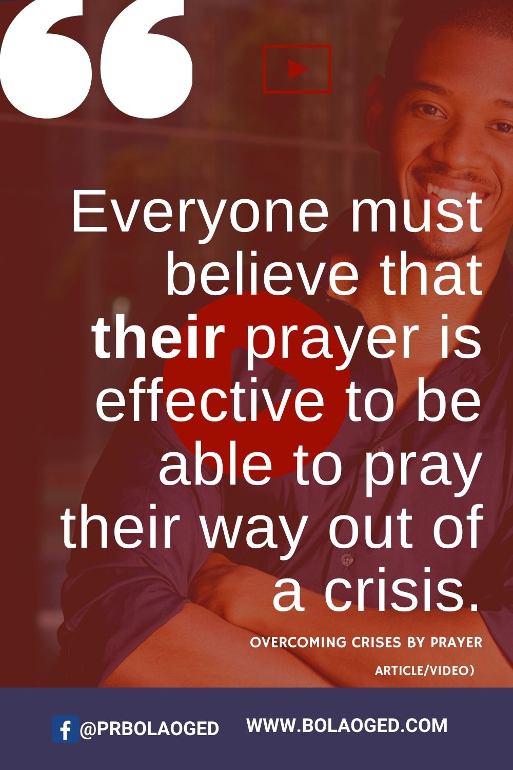 You can overcome any crises by prayer. Learn how to pray effectively to walk out of any crisis of life.