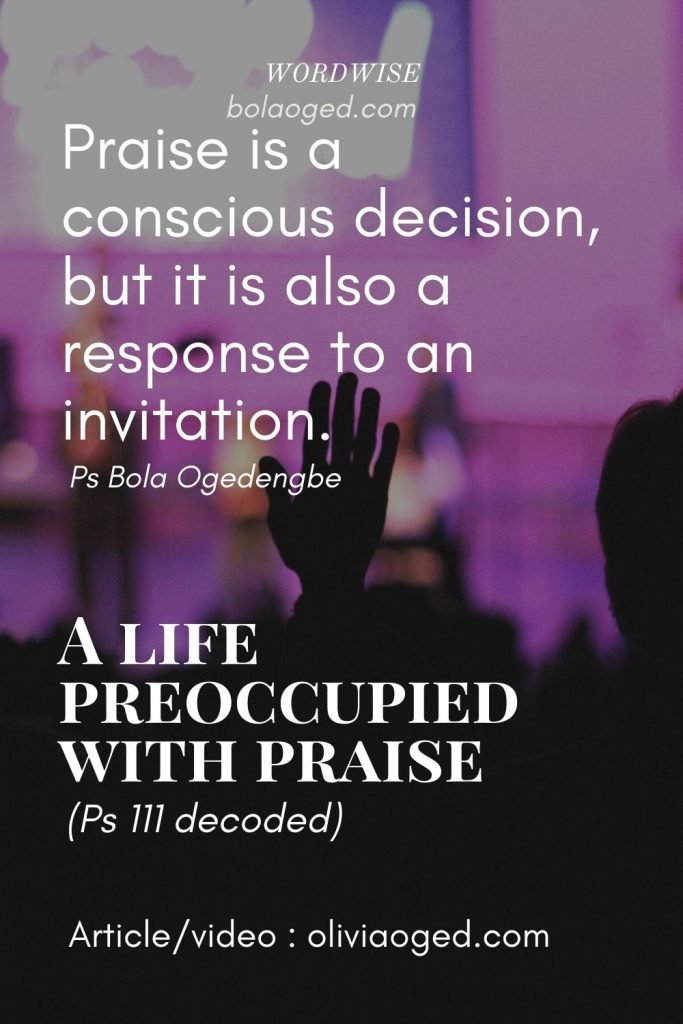 A life preoccupied with praise (Ps 111 decoded)