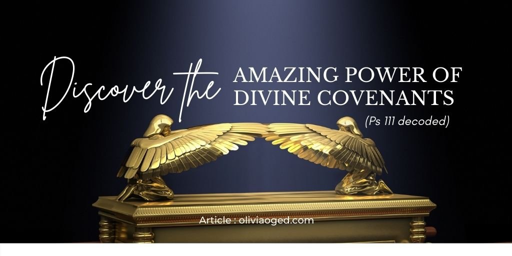 Discover the amazing power of divine covenants